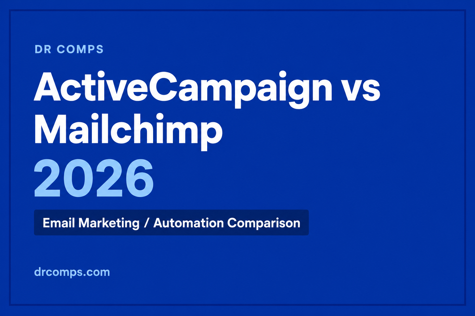 ActiveCampaign vs Mailchimp (2026) featured image