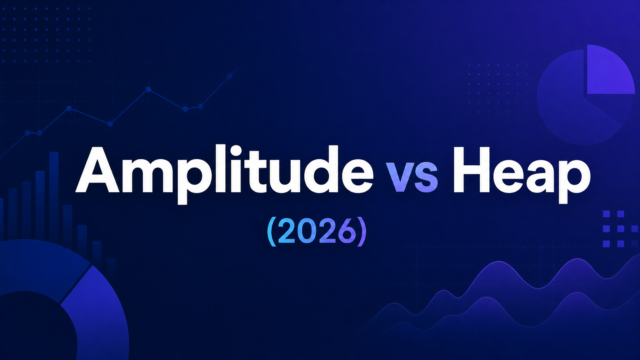 Amplitude vs Heap (2026) featured image